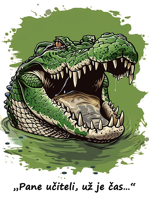 Tričko - vtípky - „Pane učiteli, už je čas…“